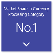 Market Share in Currency Processing Category No.1